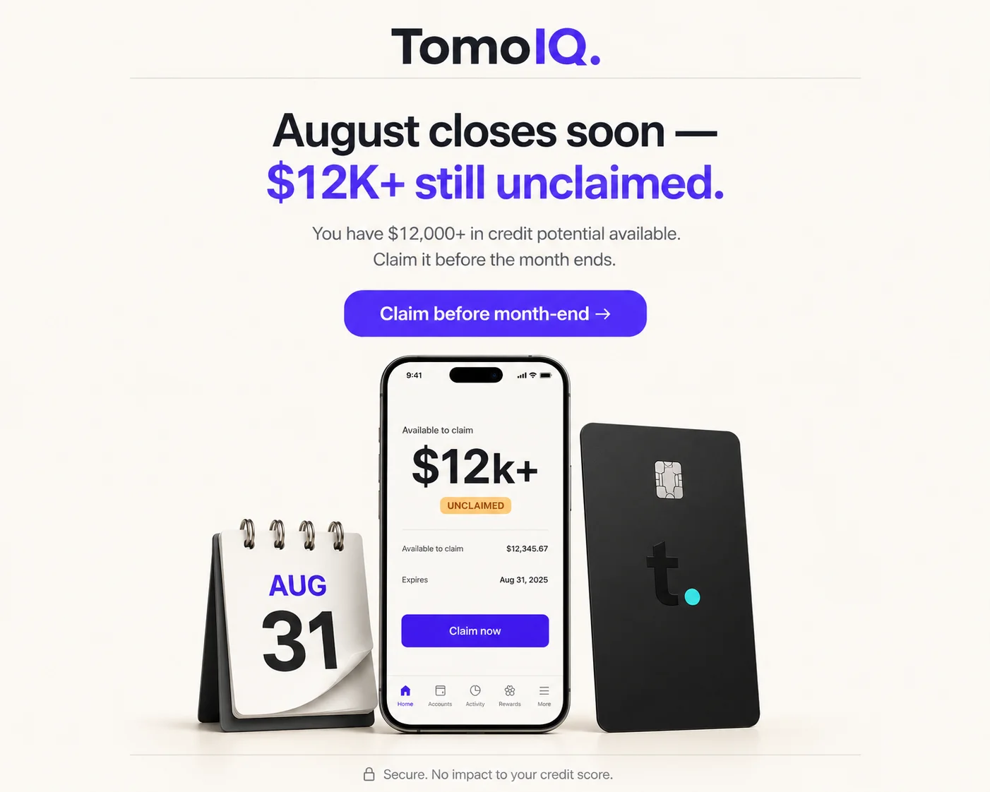 A TomoIQ calendar and phone showing $12K+ still unclaimed, next to a Tomo Card