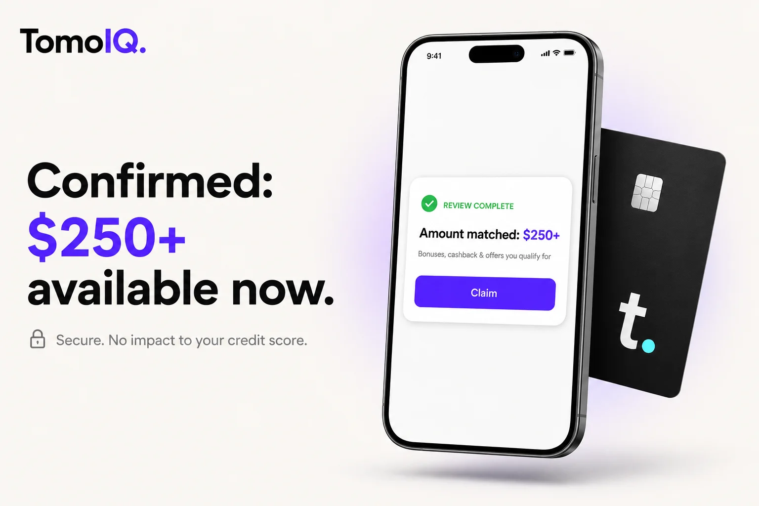 A phone showing a TomoIQ review complete with $250+ matched, next to a Tomo Card