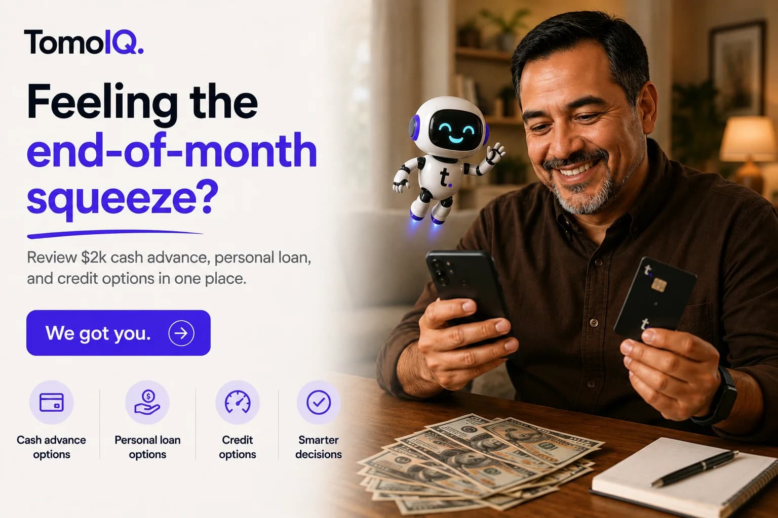 A man reviewing cash and a Tomo Card next to the TomoIQ mascot, with text reading 'Feeling the end-of-month squeeze?'