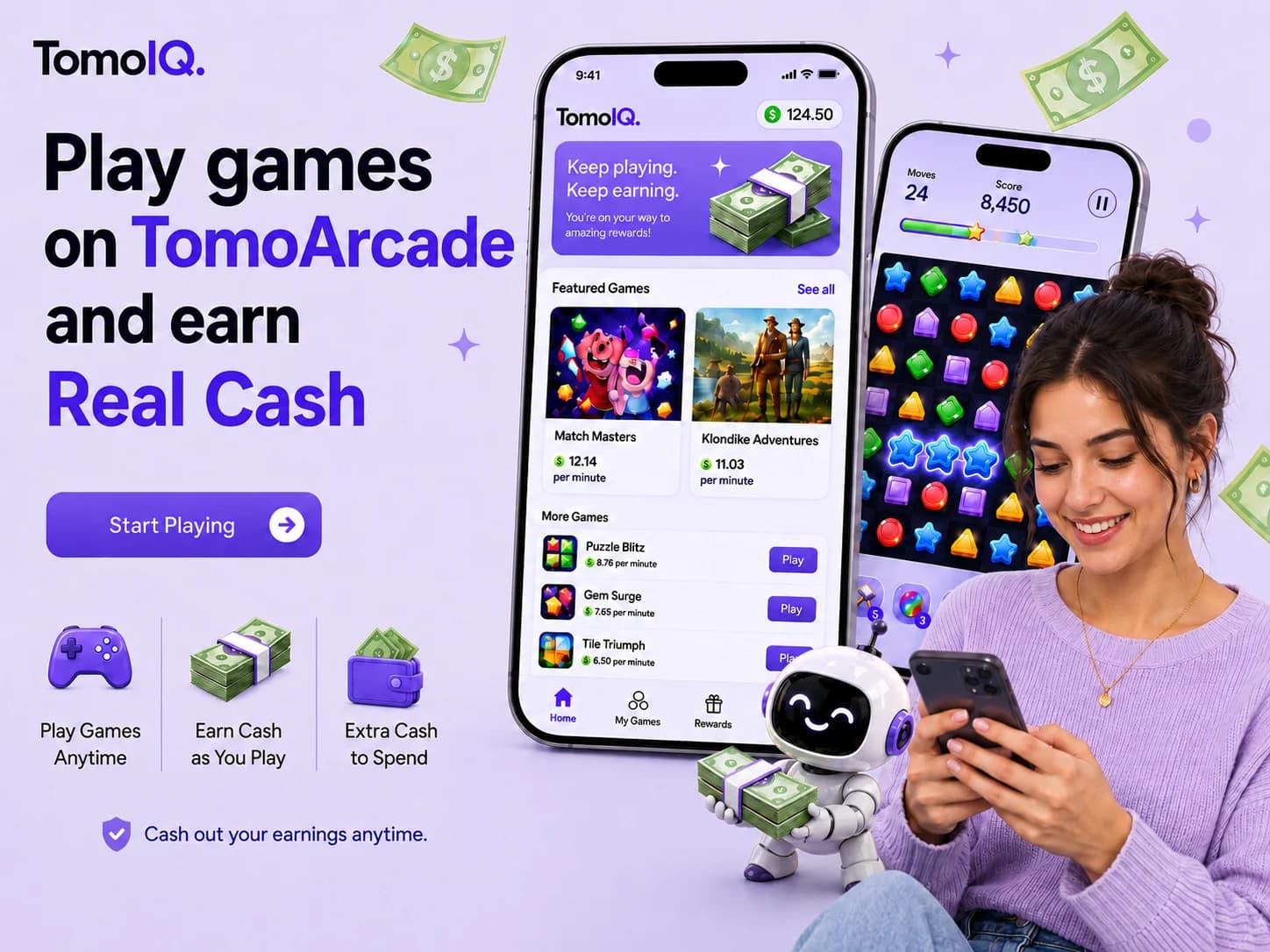 Two TomoIQ robots holding cash next to phones showing the TomoArcade rewards app, with text reading 'Play games on TomoArcade and earn Real Cash'